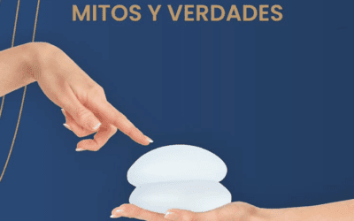 Blog 6 Mitos sobre las prótesis mamarias: lo que debes saber antes de una cirugía de aumento de pecho